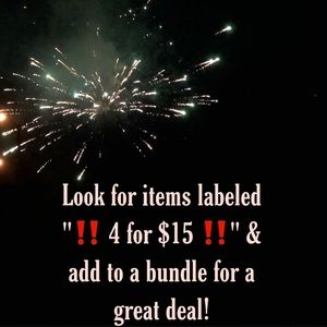 ‼️ 4 for $15 ‼️ on everything labeled!!